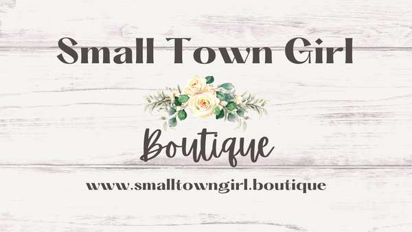 #SmallTownGirl Boutique